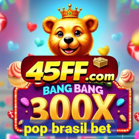 pop brasil bet